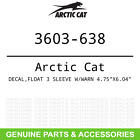 3603-638 Arctic Cat Oem Textron Decal Float Sleeve
