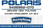 5436562-070 Polaris Oem Cover-handlebar Cr