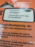Woodys Yamaha Slim Jim 6" Single Carbide. SY6-6550-1. Fixed Price $59.99.