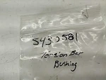 Torsion Bar Bushing - 2000 Polaris Nos. Fixed Price $5.99.