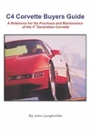 C4 Corvette Buyers Guide: Reference For The Purchase And Maintenance Of. Fixed Price $19.26.