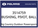 Polaris Oem Part 3514759 Bushing-pivot,ball. Fixed Price $29.99.