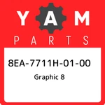 8EA-7711H-01-00 Yamaha Graphic 8EA7711H0100, New Genuine Oem Part. Fixed Price $147.97.